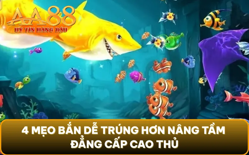 4 mẹo bắn dễ trúng hơn nâng tầm đẳng cấp cao thủ