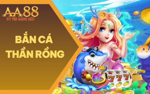 Bắn Cá Thần Rồng - Trò Chơi Bắn Cá Online Hot Nhất 2025
