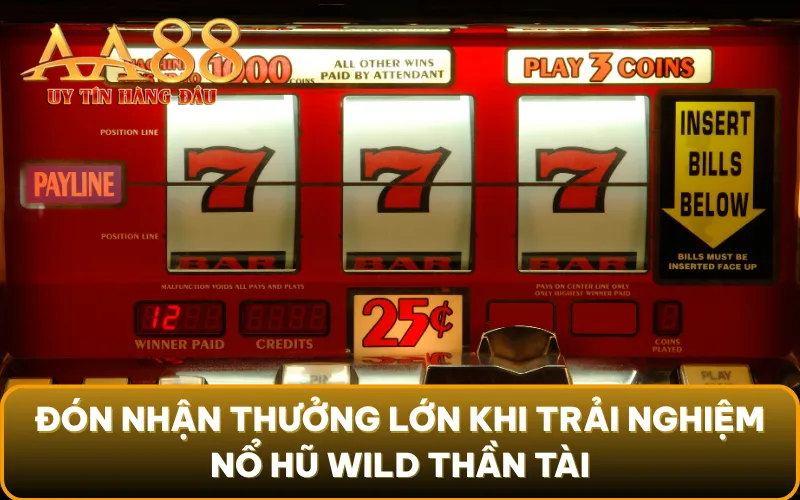 Đón nhận thưởng lớn khi trải nghiệm nổ hũ wild thần tài