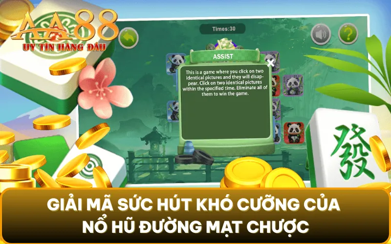 Giải mã sức hút khó cưỡng của nổ hũ Đường Mạt Chược