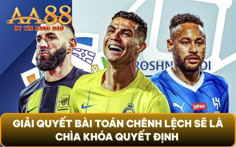 Giải quyết bài toán chênh lệch sẽ là chìa khóa quyết định liệu giải Saudi Pro League sao lại ngày càng hấp dẫn một cách bền vững hay không