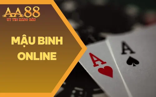 Cách Chơi Mậu Binh Online Chắc Thắng Tại Sảnh Cược AA88