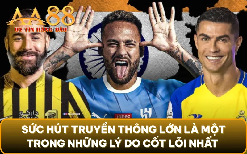 Sức hút truyền thông lớn là một trong những lý do cốt lõi nhất lý giải giải Saudi Pro League sao lại ngày càng hấp dẫn